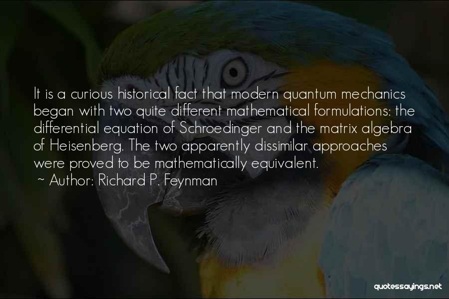 Mathematical Equation Quotes By Richard P. Feynman