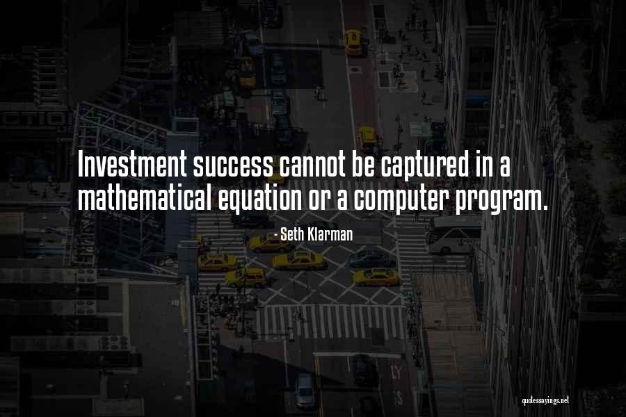 Mathematical Equation Quotes By Seth Klarman Mathematical Equation Quotes By Seth Klarman