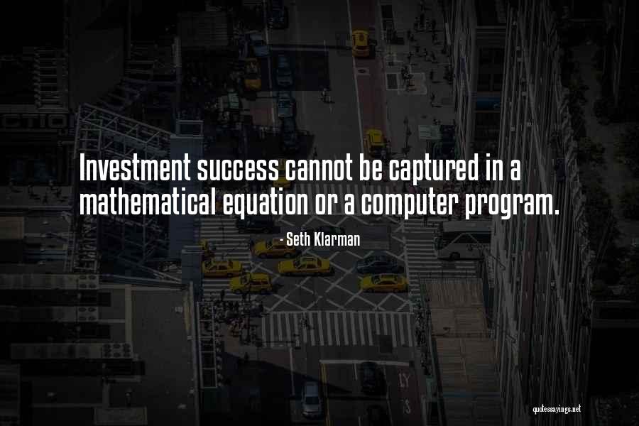 Mathematical Equation Quotes By Seth Klarman