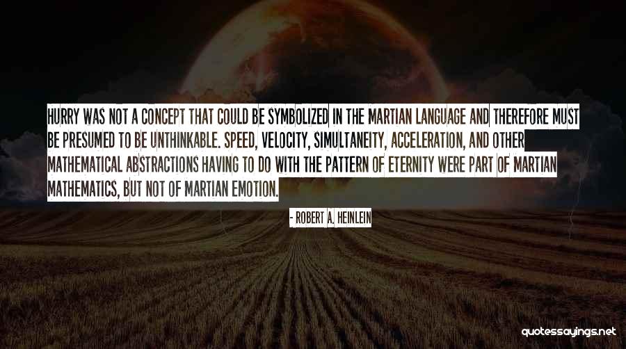 Mathematical Language Quotes By Robert A. Heinlein Mathematical Language Quotes By Robert A. Heinlein
