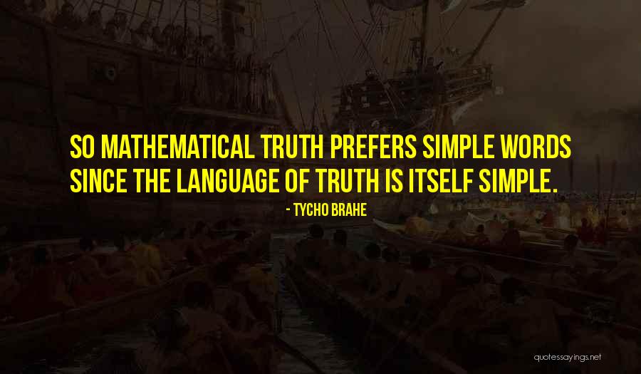 Mathematical Language Quotes By Tycho Brahe Mathematical Language Quotes By Tycho Brahe