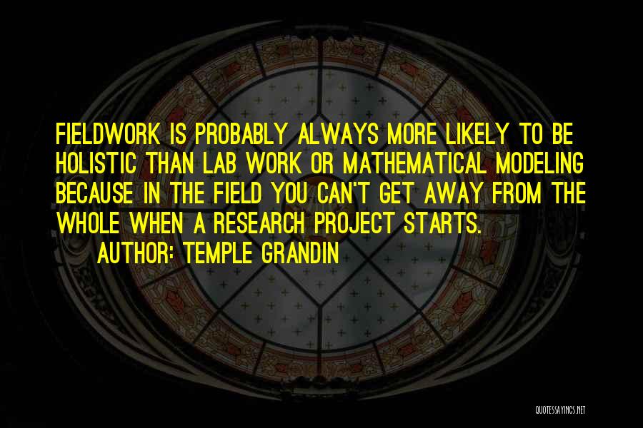 Mathematical Modeling Quotes By Temple Grandin