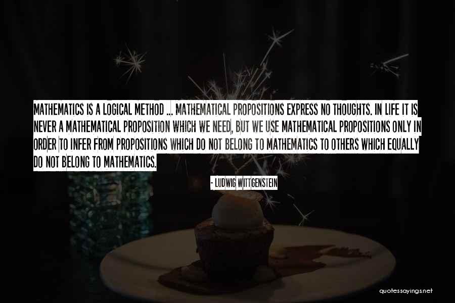 Mathematical Proposition Quotes By Ludwig Wittgenstein Mathematical Proposition Quotes By Ludwig Wittgenstein