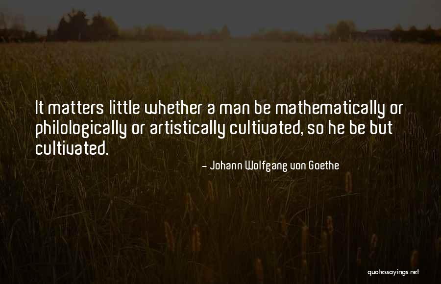 Mathematically Quotes By Johann Wolfgang Von Goethe Mathematically Quotes By Johann Wolfgang Von Goethe