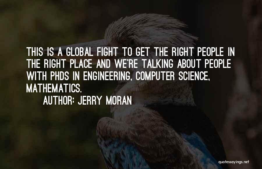 Mathematics And Computer Science Quotes By Jerry Moran