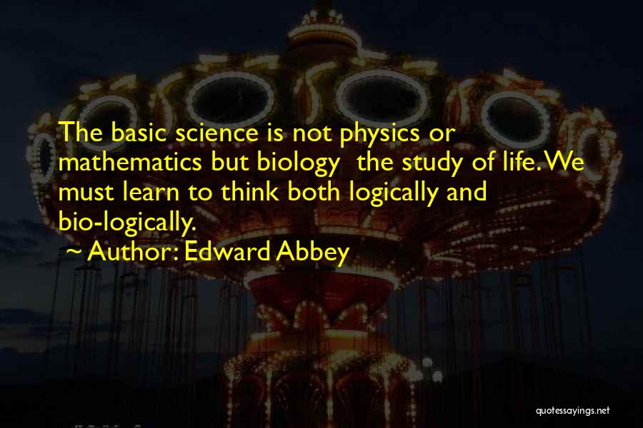 Mathematics And Life Quotes By Edward Abbey