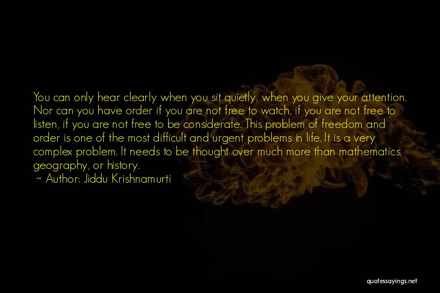 Mathematics And Life Quotes By Jiddu Krishnamurti