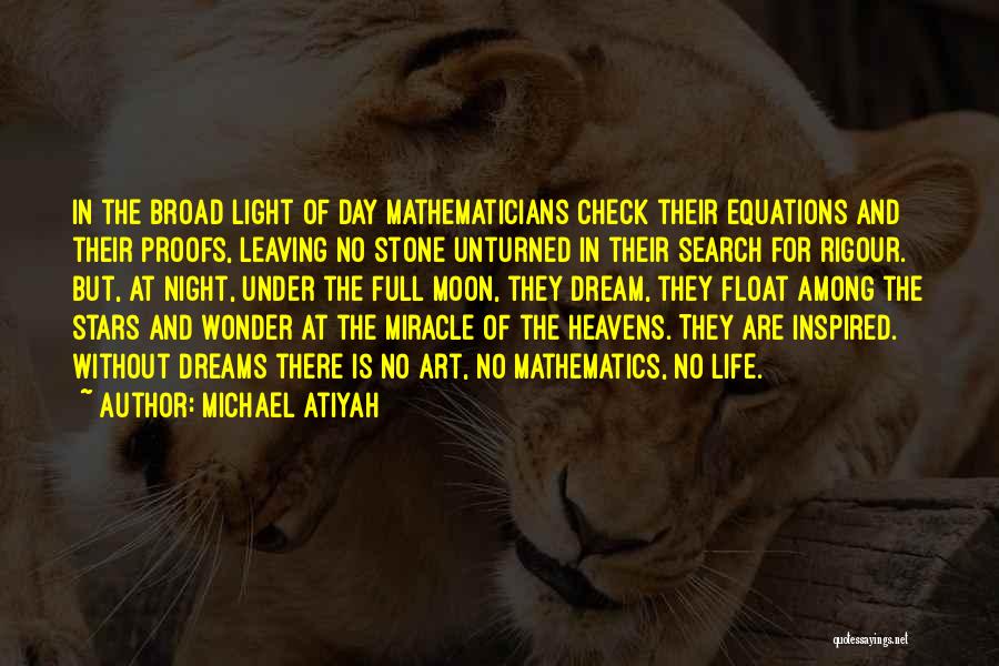 Mathematics And Life Quotes By Michael Atiyah