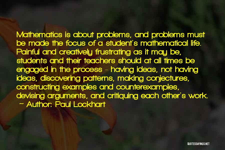 Mathematics And Life Quotes By Paul Lockhart