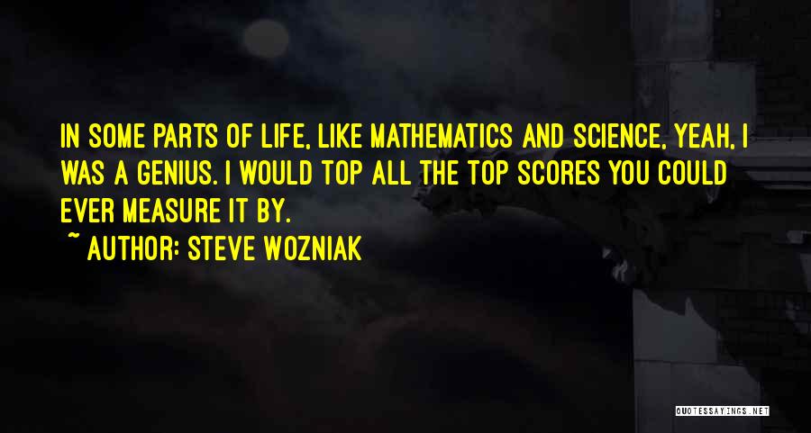 Mathematics And Life Quotes By Steve Wozniak