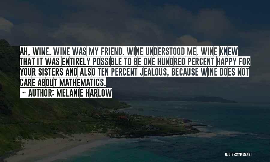 Mathematics And Love Quotes By Melanie Harlow