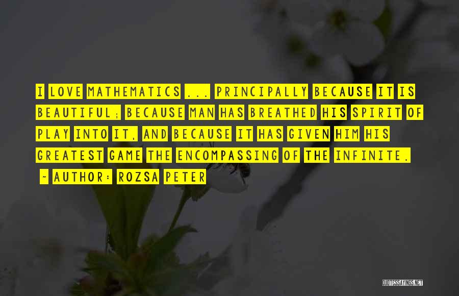 Mathematics And Love Quotes By Rozsa Peter