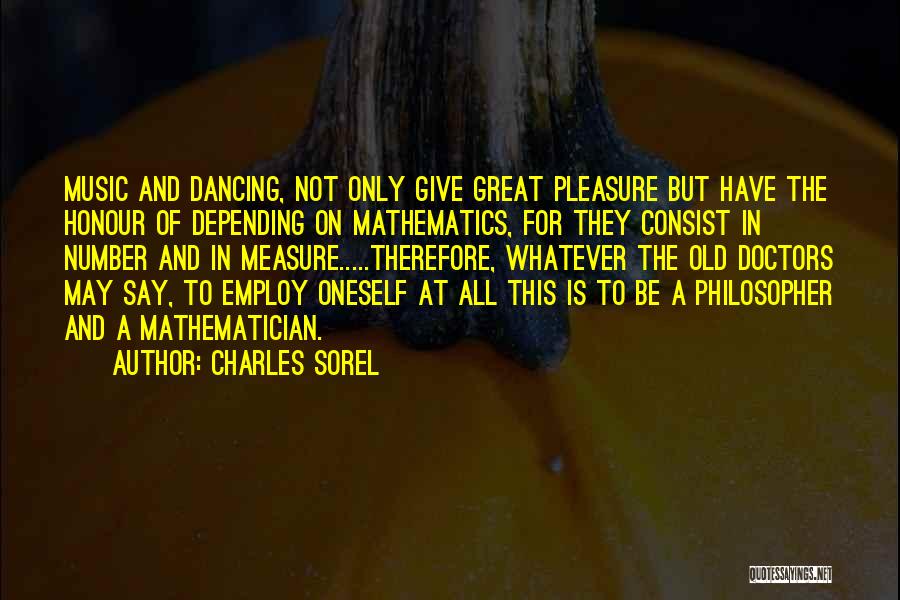 Mathematics And Music Quotes By Charles Sorel