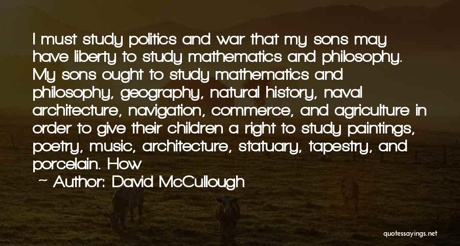 Mathematics And Music Quotes By David McCullough