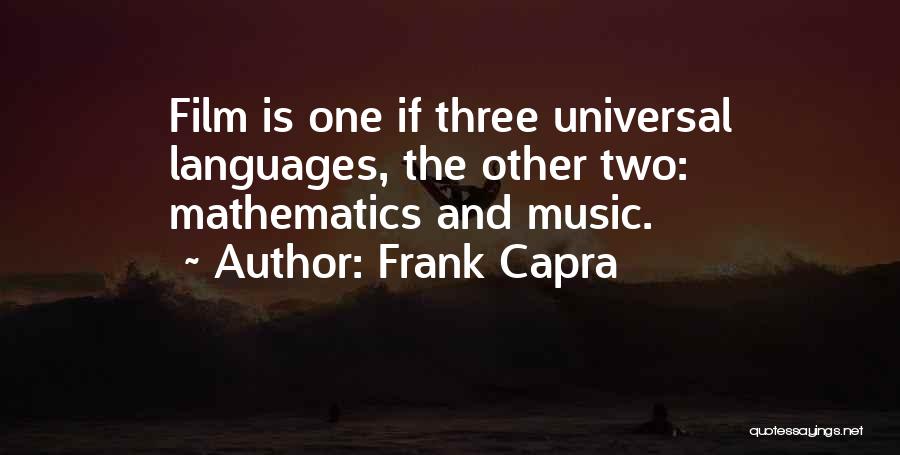 Mathematics And Music Quotes By Frank Capra