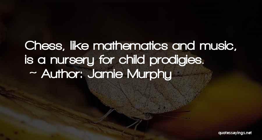 Mathematics And Music Quotes By Jamie Murphy