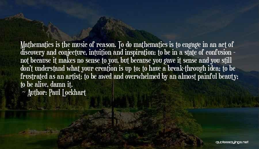 Mathematics And Music Quotes By Paul Lockhart