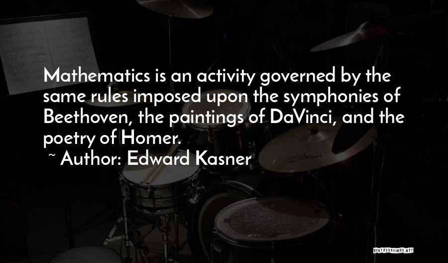 Mathematics And Poetry Quotes By Edward Kasner