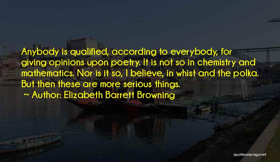 Mathematics And Poetry Quotes By Elizabeth Barrett Browning