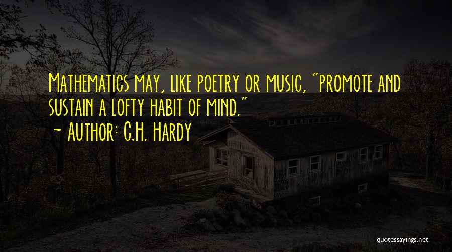 Mathematics And Poetry Quotes By G.H. Hardy