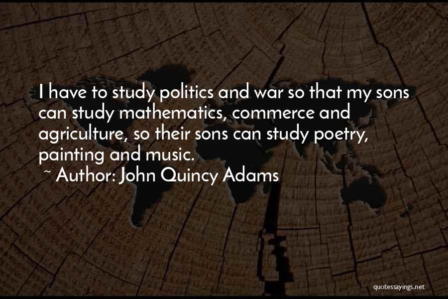 Mathematics And Poetry Quotes By John Quincy Adams