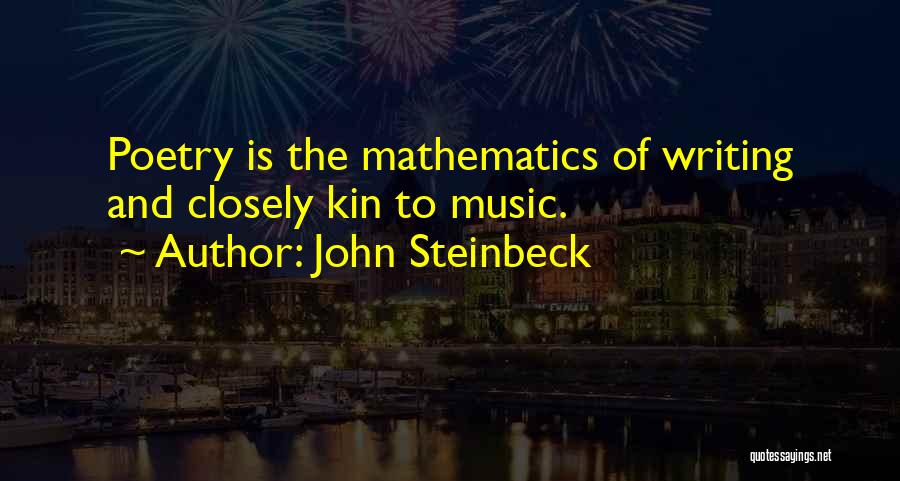 Mathematics And Poetry Quotes By John Steinbeck