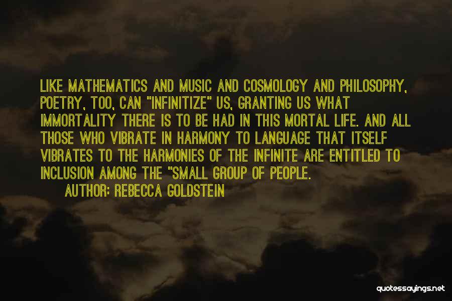Mathematics And Poetry Quotes By Rebecca Goldstein