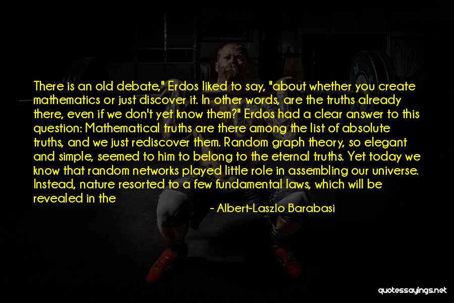 Mathematics Best Quotes By Albert-Laszlo Barabasi Mathematics Best Quotes By Albert-Laszlo Barabasi