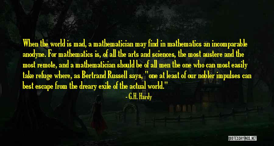 Mathematics Best Quotes By G.H. Hardy Mathematics Best Quotes By G.H. Hardy