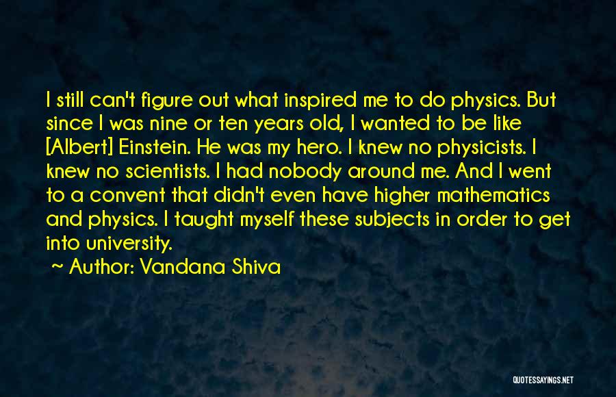 Mathematics By Albert Einstein Quotes By Vandana Shiva