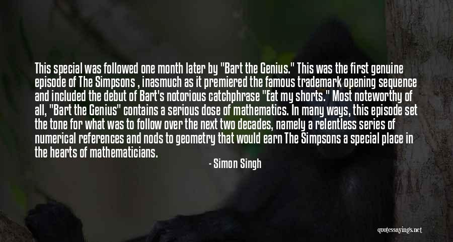 Mathematics By Famous Mathematicians Quotes By Simon Singh Mathematics By Famous Mathematicians Quotes By Simon Singh