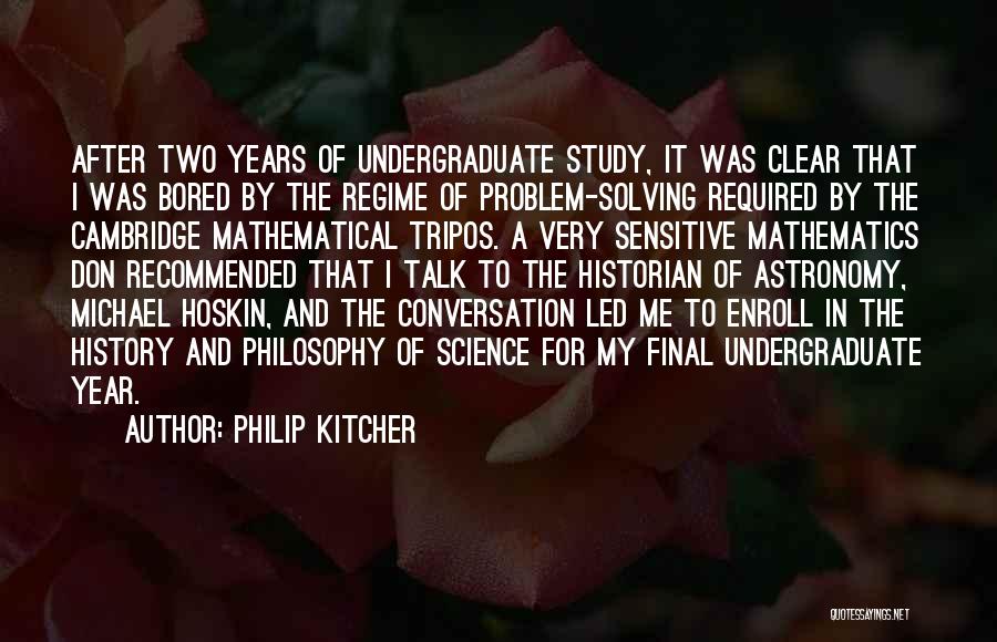 Mathematics Problem Solving Quotes By Philip Kitcher