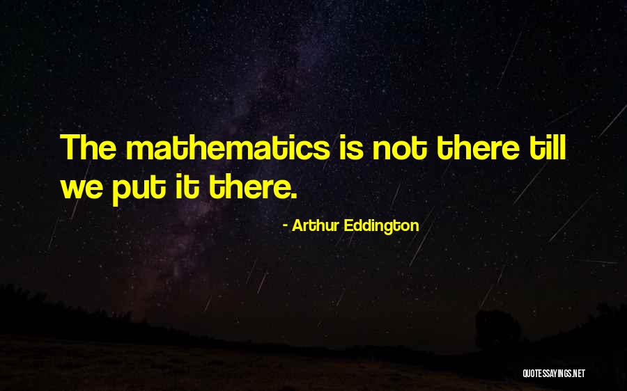 Mathematics Quotes By Arthur Eddington