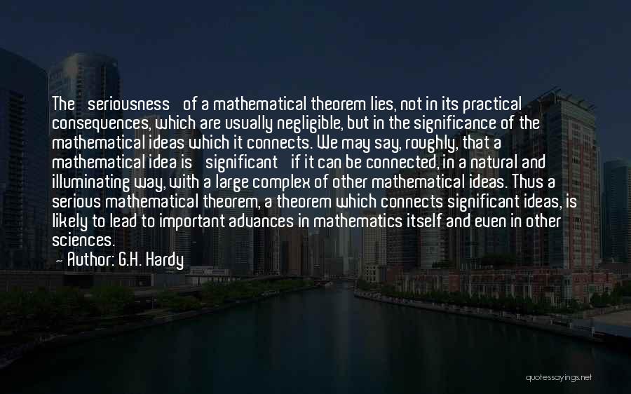 Mathematics Quotes By G.H. Hardy