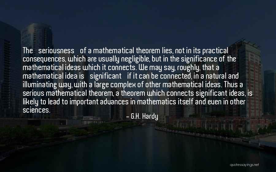 Mathematics Quotes By G.H. Hardy