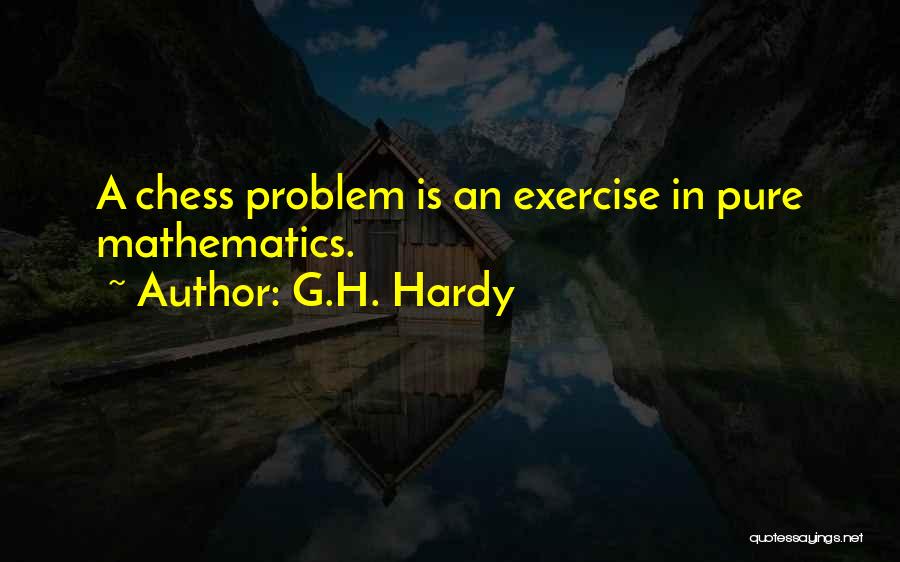 Mathematics Quotes By G.H. Hardy