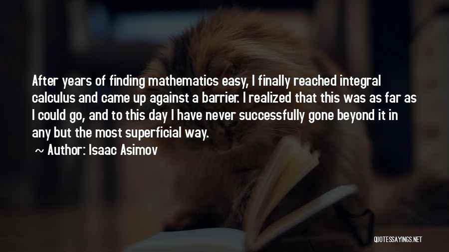 Mathematics Quotes By Isaac Asimov
