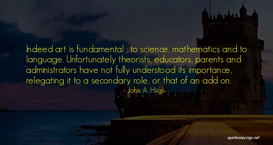 Mathematics Quotes By John A. Hiigli