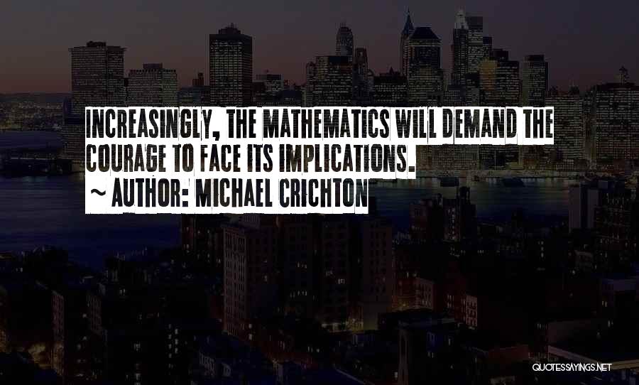 Mathematics Quotes By Michael Crichton