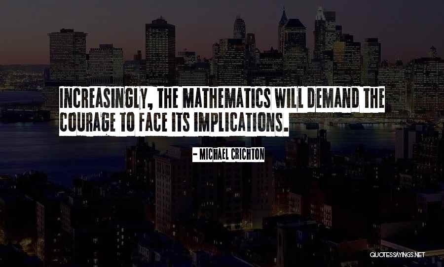 Mathematics Quotes By Michael Crichton