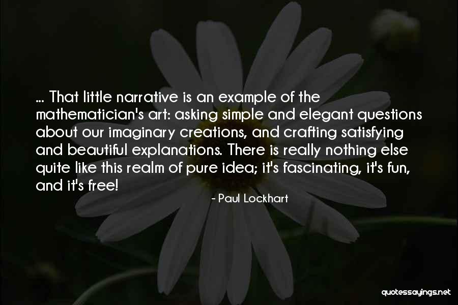 Mathematics Quotes By Paul Lockhart