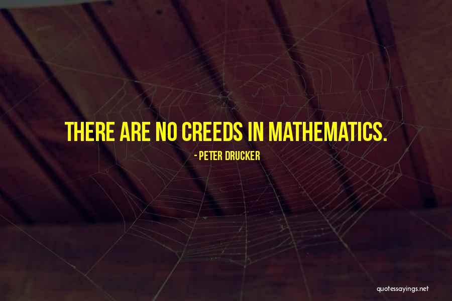 Mathematics Quotes By Peter Drucker