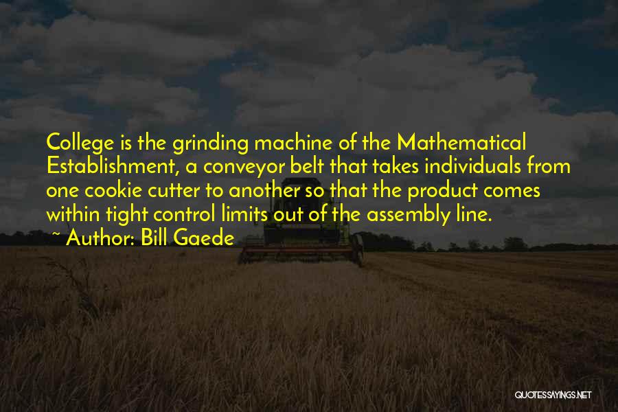 Mathematics Science Quotes By Bill Gaede