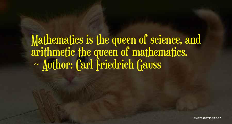 Mathematics Science Quotes By Carl Friedrich Gauss