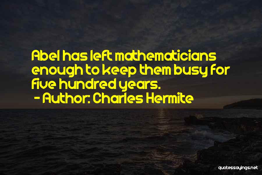 Mathematics Science Quotes By Charles Hermite