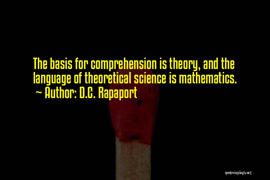 Mathematics Science Quotes By D.C. Rapaport