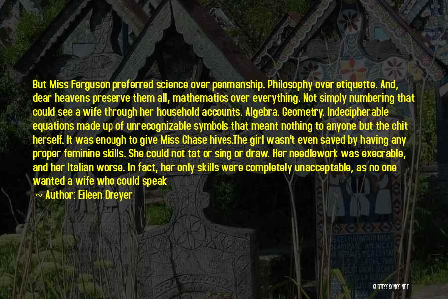 Mathematics Science Quotes By Eileen Dreyer