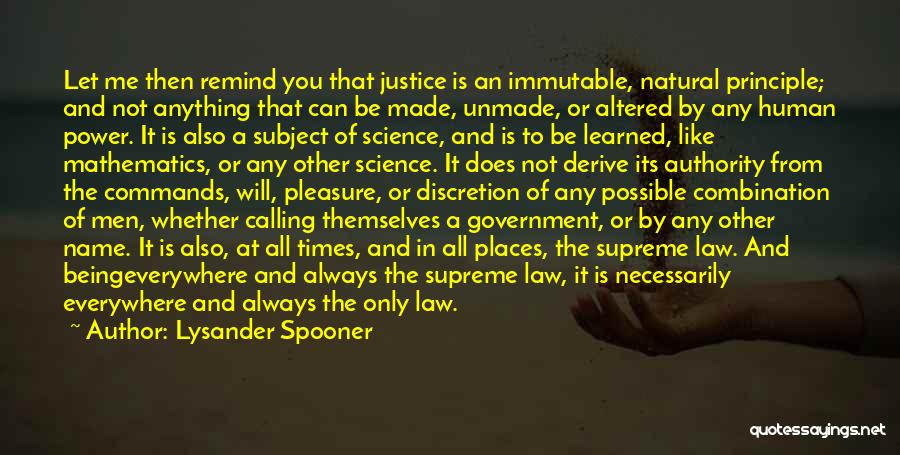 Mathematics Science Quotes By Lysander Spooner
