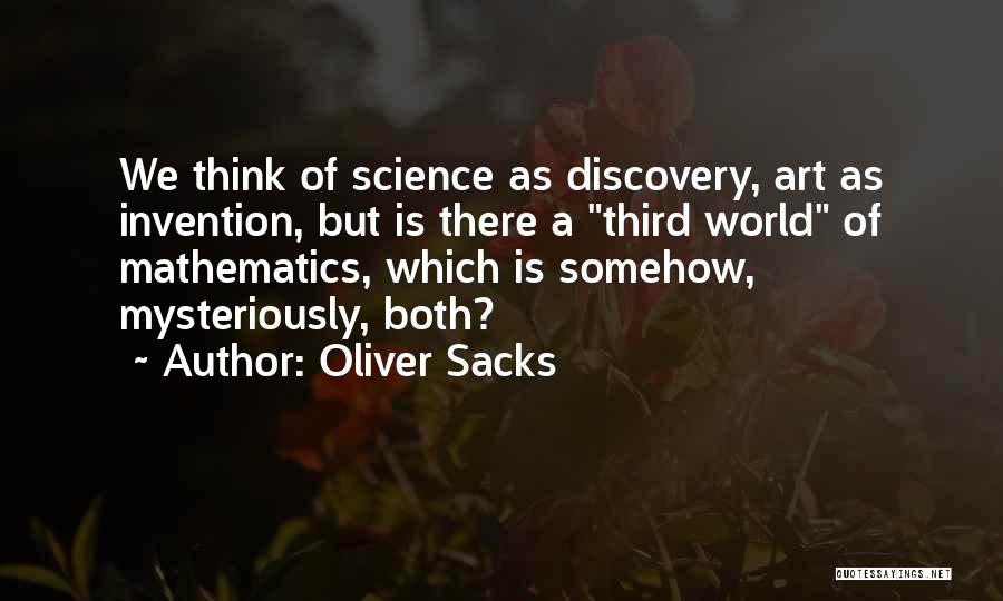 Mathematics Science Quotes By Oliver Sacks
