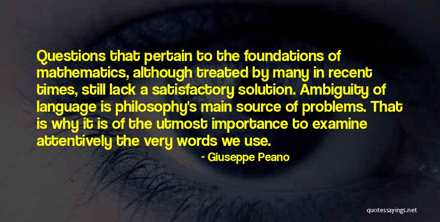Mathematics What Is E Quotes By Giuseppe Peano Mathematics What Is E Quotes By Giuseppe Peano